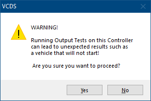 Screenshot of VCDS Output Tests warning screen